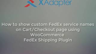 How to show custom FedEx service names on CartCheckout page using FedEx Shipping Plugin [upl. by Ruthanne273]