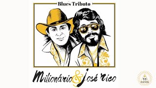 Viva a Vida Milionário e José Rico tributo versão Blues [upl. by Etiuqram]