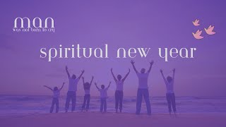 Spiritual New Year  an Introduction [upl. by Golightly220]