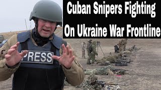 I Found Cuban Snipers On The Ukraine War Frontline Fighting For Russia [upl. by Housen]