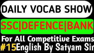 DAILY VOCAB SHOWSSCCGLCPOCHSLSTENOMTSSELECTION POSTAIRFORCEUPSCNDACDSAFCATBANKPYQsL15 [upl. by Hirsh]