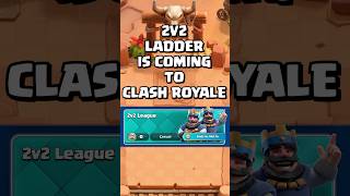 2v2 Ladder Coming To Clash Royale clashroyale shorts [upl. by Yoo]