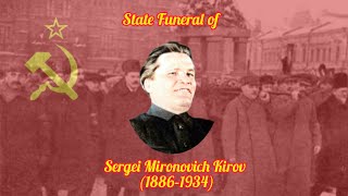 RARE State Funeral of Sergei Mironovich Kirov December 1st 1934 [upl. by Nikoletta]