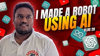 vlog20 AI වලින් පොඩි රොබො කෙනෙක් හැදුවා I made a robot using AI Sinhala [upl. by Berkshire]