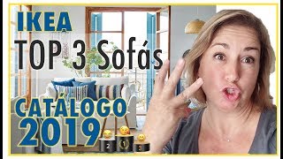 IKEA TOP 3 SOFAS 🏆 CATALOGO 20182019 😍 TIPS COMPRAR EN IKEA Decoración de interiores [upl. by Nemajneb]