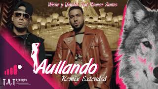 Wisin y Yandel Romeo Santos  Aullando Remix Extended TAT Records [upl. by Nairod168]