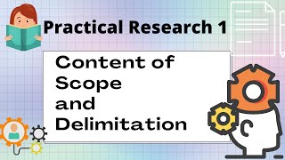 PRACTICAL RESEARCH 1 CONTENT OF SCOPE AND DELIMITATIONLIMITATION [upl. by Noremak]