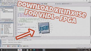 StepbyStep Guide How to Download and Install Xilinx ISE on Windows [upl. by Denbrook]