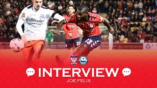 💬 Post Match Interview  Joe Felix  Braintree Town [upl. by Laurentia]