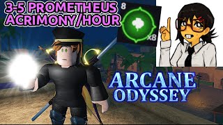 HOW to get PROMETHEUS Acrimony GUARANTEED  Arcane Odyssey [upl. by Ojahtnamas966]