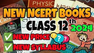 NEW NCERT BOOKS 202425 FOR CLASS 12 SCIENCE SUBJECTS  NEW NCERT BOOKS PRICE  Class 12 NEW NCERT [upl. by Billi964]