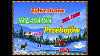 🎈🎈🎈Sylwestrowa 🎻Składanka🎻 Przebojów🎶 20212022 🎼vol1🎹🎷🎸🎺 [upl. by Beane]