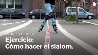 Ejercicio cómo hacer slalom  Patines en línea [upl. by Halstead]