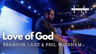 Love of God \\ Brandon Lake amp Phil Wickham \\ IEM Mix [upl. by Klina]