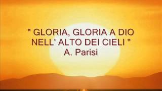 quot GLORIA GLORIA A DIO NELLALTO DEI CIELI quot A Parisi [upl. by Oletha20]