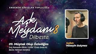 Hüseyin Suiçmez  Müştak Olup Özlediğim  Aşk Meydanı 8  Dilbeste [upl. by Amelita743]