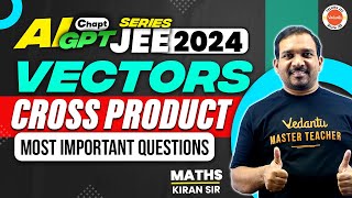 Vector Cross Product In Telugu  Most Important Questions Kiran Sir  JEE 2024 VedantuTeluguJEE [upl. by Matti]