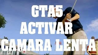 Truco de GTA 5  Activar cámara lenta [upl. by Bilak]