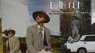 Chung Thanh Duy  Đâu Còn Quan Trọng x ChillinK Official Video [upl. by Sirrap654]