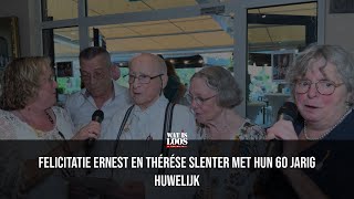 FELICITATIE ERNEST EN THÉRÉSE SLENTER MET HUN 60 JARIG HUWELIJK [upl. by Quinby810]