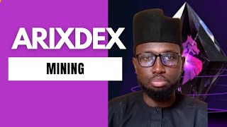 ARIXDEX MINING  By Sadiq Tech [upl. by Irina]