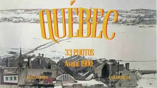 Voyage Temporel 33 Photos du Québec Avant 1900 Restaurées et Colorisées [upl. by Hindorff805]