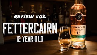 Fettercairn 12 Year Old Review  Tasting Notes [upl. by Aikkan251]