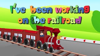 Ive been working on the Railroad  Kids Nursery Rhyme [upl. by Iphigenia175]