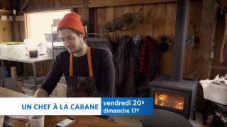 Un chef à la cabane — Émission du 28 février 2014 [upl. by Yasmeen212]