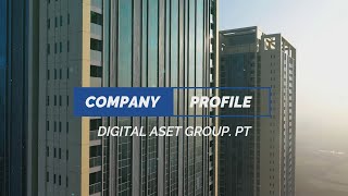 DIGITAL ASET GROUP PT COMPANY PROFILE [upl. by Aisetra211]