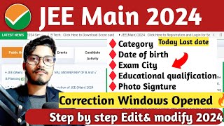 ♦️JEE Main Correction Windows Opened 2024  Step By Step Change modify amp Edit application form 2024 [upl. by Yhtimit46]