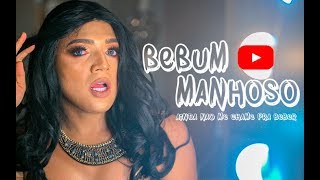 Bebum Manhoso” Ainda não me chame pra beber [upl. by Ayekel385]