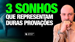 3 Sonhos que representam duras provaçõesViniciusIracet [upl. by Novia31]