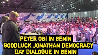 Peter Obi Speaks At Fmr Pres Goodluck Jonathan Democracy Day Dialogue In Benin Edo State [upl. by Ricker]