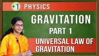 Plus One Physics  Gravitation Class11 Part 1  Universal law of gravitation  Malayalam [upl. by Elinet]