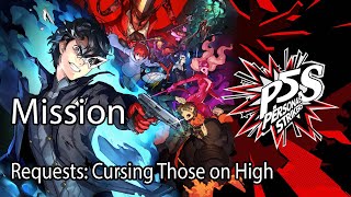 Persona 5 Strikers Mission Requests Cursing Those on High [upl. by Ahseyt]