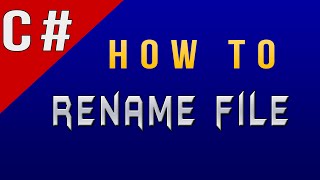 How to Rename File in CCSharp [upl. by Wendeline852]