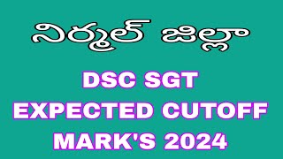 TG DSC SGT NIRMAL DISTRICT EXPECTED CUTOFF MARKS 2024 [upl. by Pournaras148]