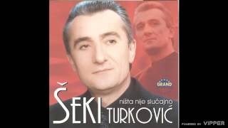 Seki Turkovic  10 godina manje  Audio 2001 [upl. by Mullen]