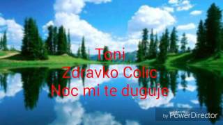 Toni  Zdravko Colic  Noc mi te duguje 2000 [upl. by Trudie344]