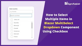 How to Select Multiple Items in Blazor MultiSelect Dropdown Component [upl. by Sumerlin]