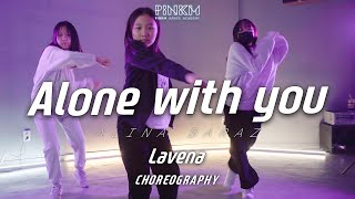 Alina Baraz  Alone With You  Lavena Class  부천강남안산 댄스학원 [upl. by Ahsote985]