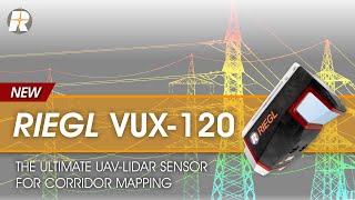 RIEGL VUX120 The Ultimate UAV LiDAR Sensor for Corridor Mapping [upl. by Mannes]