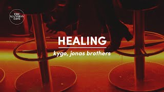 Kygo Jonas Brothers  Healing Shattered Heart Lyrics [upl. by Aufa]