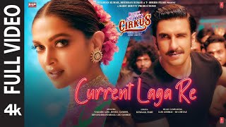 Current Laga Re Full Video Cirkus  Ranveer Deepika  Nakash Dhvani Jonita Lijo Dj Chetas Kumaar [upl. by Anaytat]