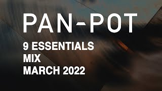 9 Essentials by PANPOT  March 2022 [upl. by Pease877]