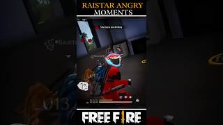 Raistar angry 😡😡moments freefiremax shortvideo freefire shorts viral [upl. by Nilrem]