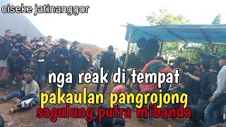 pakaulan pangrojong pecah sagulung putra mibanda di ciseke jatinanggor❗💥 [upl. by Haeckel]