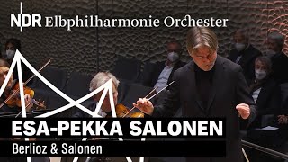 EsaPekka Salonen dirigiert Berlioz amp Salonen  NDR Elbphilharmonie Orchester [upl. by Dnalrah683]