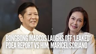 Bongbong Marcos laughs off ‘leaked’ PDEA report vs him Maricel Soriano [upl. by Shumway782]